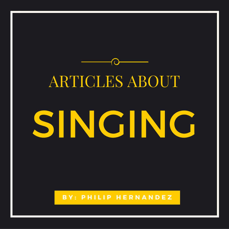 articles about singing by Philip Hernandez