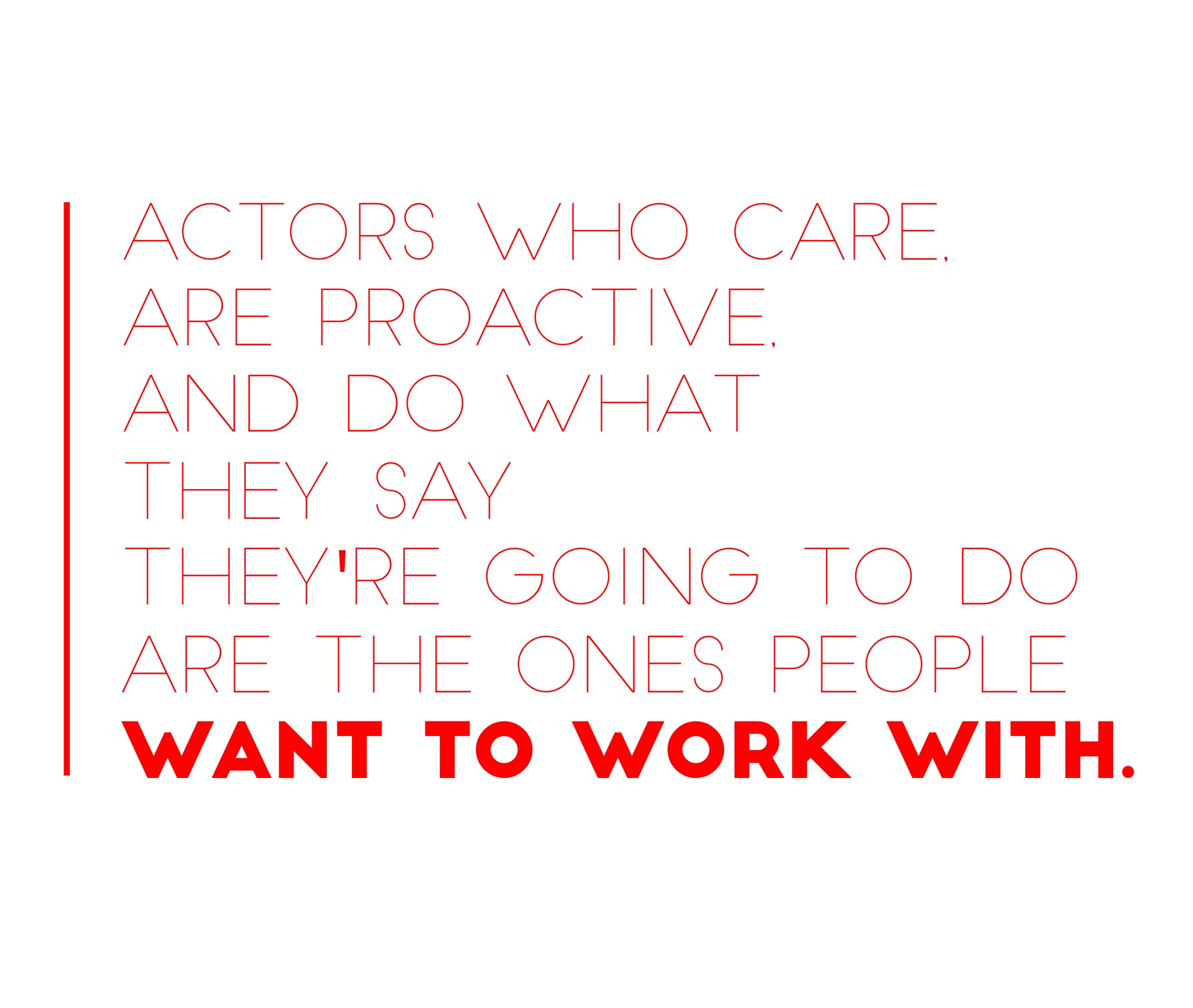 the actor people want to work with