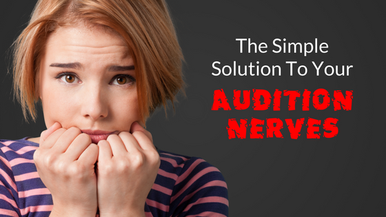 the-simple-solution-to-your-audition-nerves