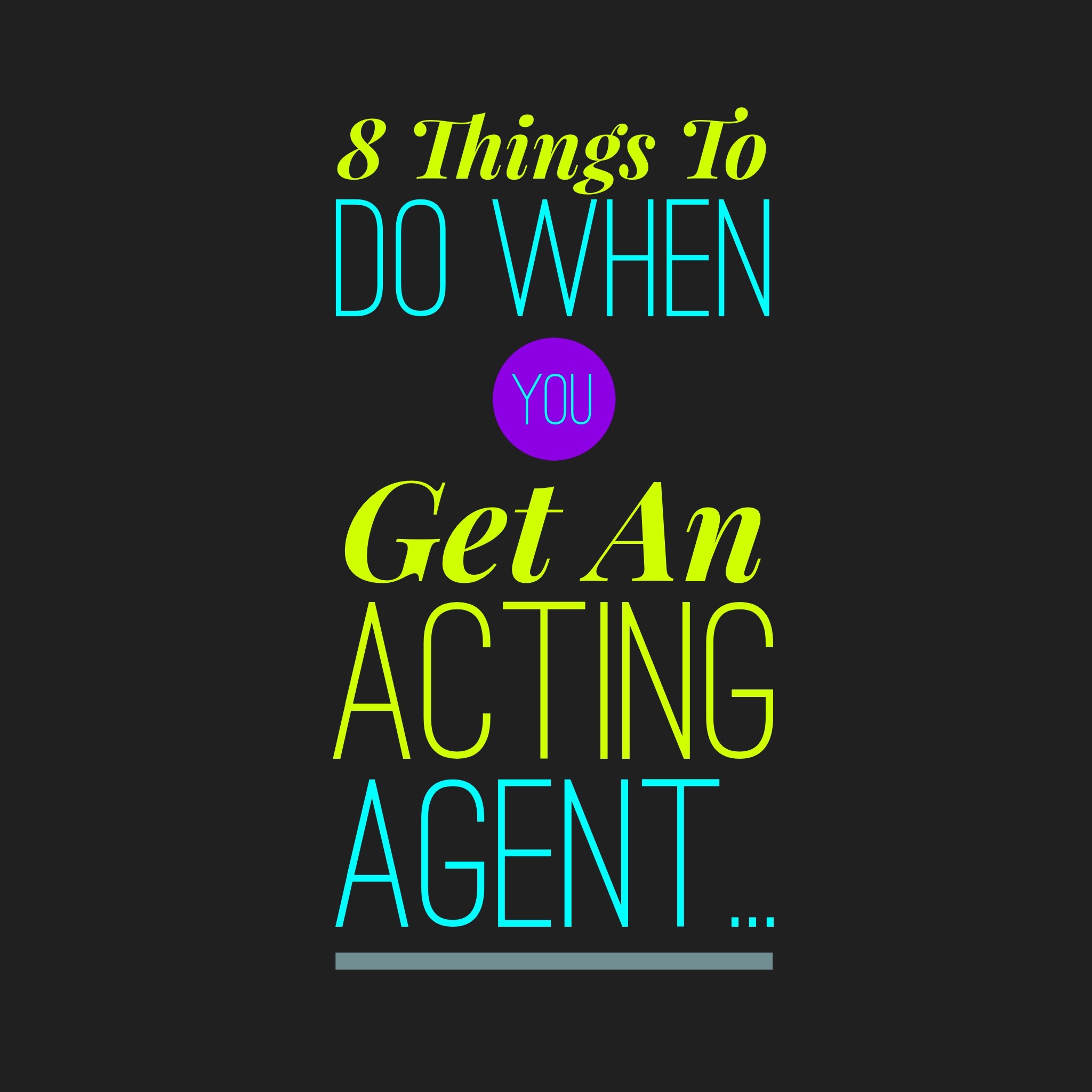 8 things to do after you get an agent